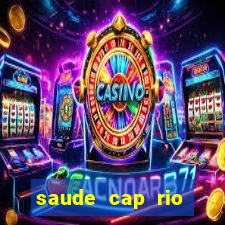 saude cap rio preto resultado